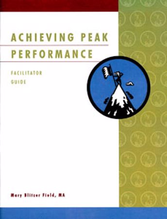 Picture of Achieving Peak Performance Facilitator Guide