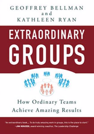 Picture of Extraordinary Groups: How Ordinary Teams Achieve Amazing Results
