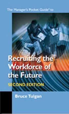 Picture of The Manager's Pocket Guide to Recruiting the Workforce of the Future Second Edition