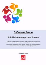 Picture of InDependence - Make flexible working work! A Guide for Managers and Trainers