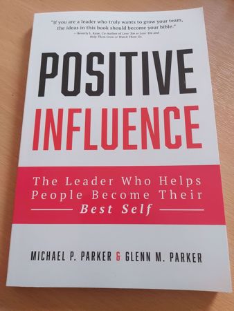 Picture of Positive Influence: The Leader Who Helps People Become Their Best Self