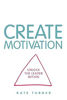 Picture of CREATE Motivation: Unlock the Leader Within