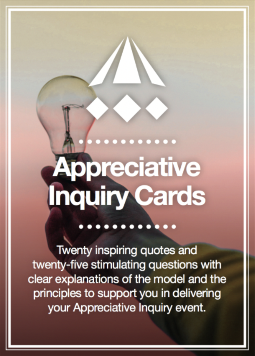 Appreciative Inquiry Cards: Action Cards to Support Appreciative ...