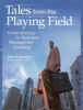 Picture of Tales from the Playing Field: A New Strategy for Business Management Coaching
