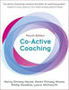 Co-Active Coaching: The proven framework for transformative conversations at work and in life