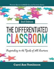 The Differentiated Classroom: Responding to the Needs of All Learners (ASCD)