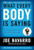What Every BODY is Saying: An Ex-FBI Agent's Guide to Speed-Reading People