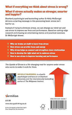 The Upside of Stress: Why stress is good for you (and how to get good at it) back cover