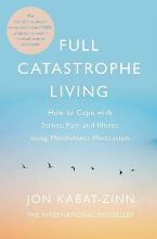 Full Catastrophe Living