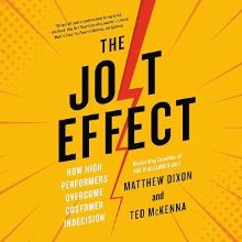 Picture of The JOLT Effect: How High Performers Overcome Customer Indecision