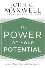 The Power of Your Potential: How to Break Through Your Limits