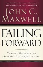 Picture of Failing Forward: Turning Mistakes into Stepping Stones for Success