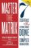 Picture of Master the Matrix: 7 Essentials for Getting Things Done in Complex Organizations (Cross-Functional Collaboration)